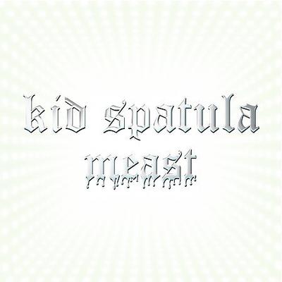 Meast * by Kid Spatula (CD - 03/29/2004)