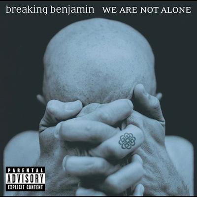 We Are Not Alone [PA] by Breaking Benjamin (CD - 06/29/2004)