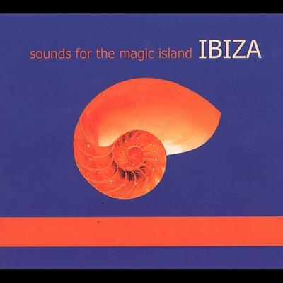 Sounds for the Magic Island Ibiza by Various Artists (CD - 06/04/2002)