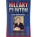 Buyenlarge 'Hillary Clinton For President' by Wilbur Pierce Graphic Art | 42 H x 28 W x 1.5 D in | Wayfair 0-587-22414-2C2842