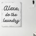 Ebern Designs 'Alexa Do The Laundry Funny Bathroom Gray Word Design' Textual Art Canvas/Metal in Black | 40 H x 30 W x 1.5 D in | Wayfair