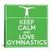Winston Porter Keep Calm & Love Gymnastics Graphic Art on Canvas in Green | 12 H x 12 W x 1.5 D in | Wayfair 8F6CCE6CEF2E48B58B7FBC3093EC7510