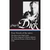 Philip K. Dick: Four Novels Of The 1960s (Loa #173): The Man In The High Castle / The Three Stigmata Of Palmer Eldritch / Do Androids Dream Of Electri