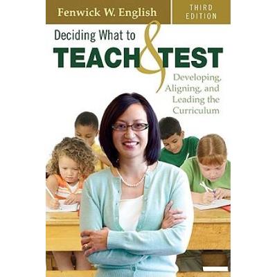 Deciding What To Teach And Test: Developing, Align...