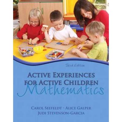 Active Experiences For Active Children: Mathematic...
