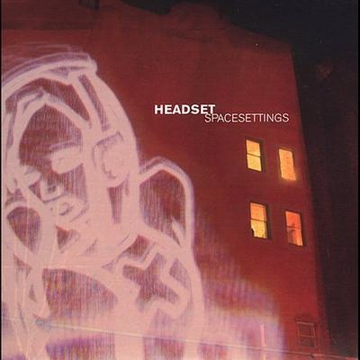Spacesettings by Headset (CD - 06/29/2004)