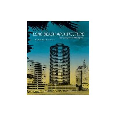 Long Beach Architecture by Cara Mullio (Hardcover - Hennessey + Ingalls)