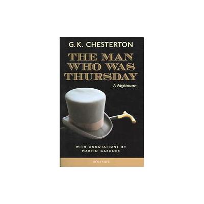 The Man Who Was Thursday by G. K. Chesterton (Paperback - Annotated)