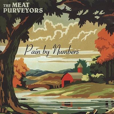 Pain By Numbers by The Meat Purveyors (CD - 08/02/2004)