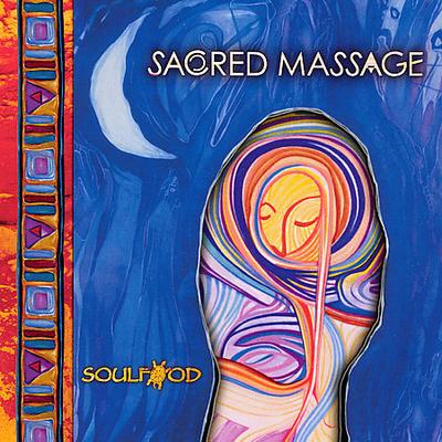 Sacred Massage by DJ Free/Soulfood (New Age) (CD - 08/07/2007)