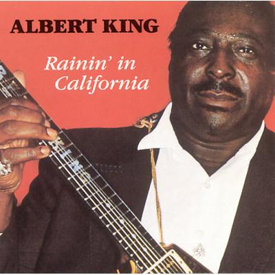 Rainin' in California by Albert King (CD - 07/11/2000)