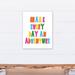 Zoomie Kids Maderia Make Every Day An Adventure Canvas Art Canvas in White | 20 H x 24 W x 1.25 D in | Wayfair 1DEFC8C62D1247369D423563DC52F61E