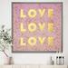 East Urban Home 'Love, Love, Love' - Picture Frame Textual Art on Canvas Canvas | 30 H x 30 W x 1 D in | Wayfair CC943894A9CB4A8483D23B1469EE4DB0