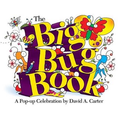 The Big Bug Book: A Pop-Up Celebration By David A....