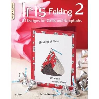Iris Folding 2: 29 Designs For Cards And Scrapbook...