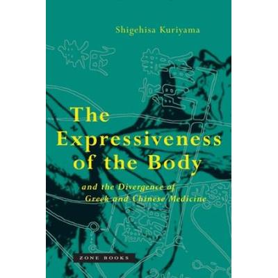 The Expressiveness Of The Body And The Divergence Of Greek And Chinese Medicine