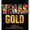 Vegas Gold: The Entertainment Capital Of The World 1950-1980