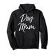 Funny Mother's Day Gift Cute Pet Mom Quote for Girls Dog Mum Pullover Hoodie