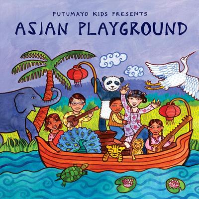 Asian Playground,'Putumayo World Music Asian Playground CD'