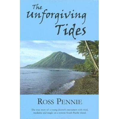 Unforgiving Tides: A Young Doctor Encounters Mud, ...