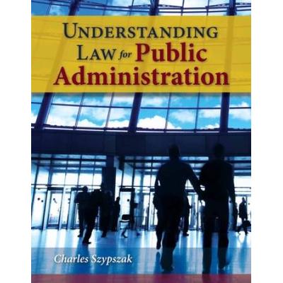 Understanding Law For Public Administration
