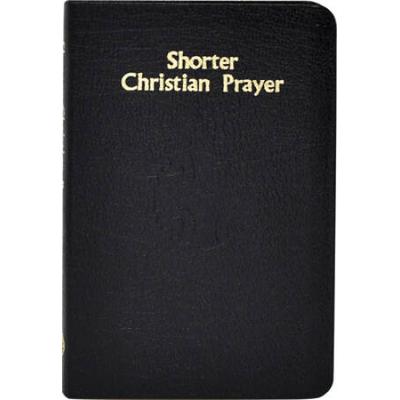 Shorter Christian Prayer: Four-Week Psalter Of The...