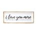 I love you more Oversized Wall Art - Stratton Home Decor S21731