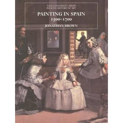 Painting In Spain, 1500-1700