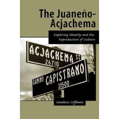 The Juaneno-Acjachema: Exploring Identity and the Reproduction of Culture