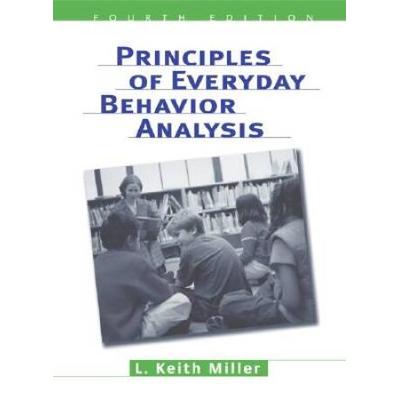 Principles Of Everyday Behavior Analysis (With Printed Access Card) [With Access Code]