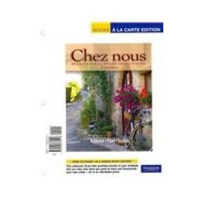 Chez nous: Branche sur le monde francophone, Books a la Carte Plus MyFrenchLab (multi semester access) (4th Edition)