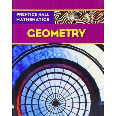 Prentice Hall Math Geometry Student Edition