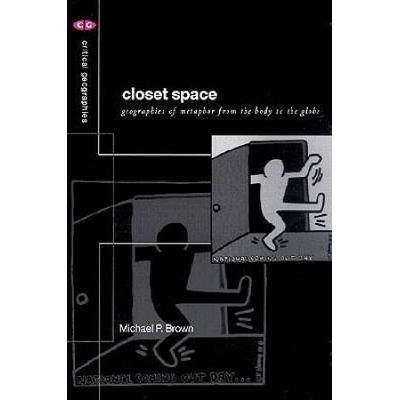 Closet Space: Geographies of Metaphor from the Bod...