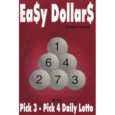 Easy Dollars: At The Pick 3 - Pick 4 Daily Lotto