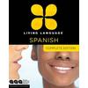 Living Language Spanish, Complete Edition: Beginner Through Advanced Course, Including 3 Coursebooks, 9 Audio Cds, And Free Online Learning [With Book