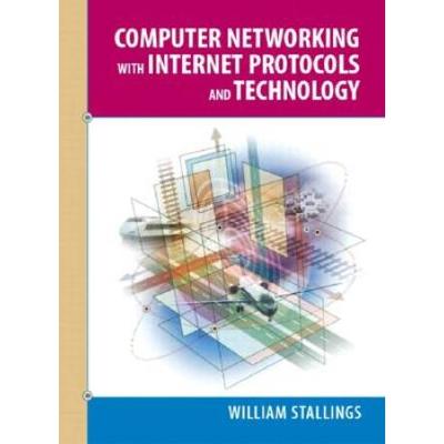 Computer Networking With Internet Protocols And Technology