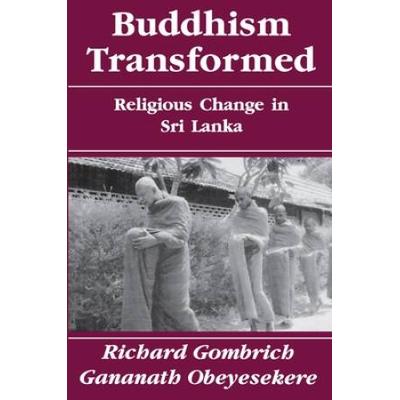Buddhism Transformed: Religious Change In Sri Lanka