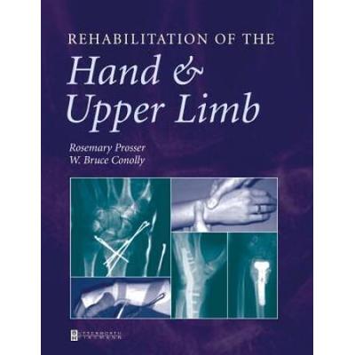 Rehabilitation Of The Hand And Upper Limb