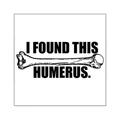 CafePress - The Funny Bone. Sticker - Square Sticker 3 x 3