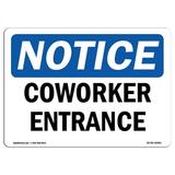 OSHA Notice Sign - Coworker Entrance | Plastic Sign | Protect Your Business Construction Site Warehouse & Shop Area | Made in the USA