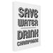 The Stupell Home Decor Collection Save Water Drink Champagne Wall Art