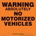 Orange Alunimum Sign 11 1/4 Inch 012 Gauge Warning No Vehicles