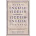 Modern English-Yiddish, Yiddish-English Dictionary