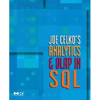 Joe Celko's Analytics And Olap In Sql