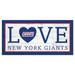 New York Giants 6'' x 12'' Team Love Sign