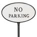 Red Barrel Studio® Small Oval No Parking Statement Plaque Sign w/ Lawn Stake Metal | 6 H x 10 W x 0.25 D in | Wayfair