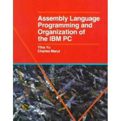 Asssembly Language Programming and Organization IBM PC