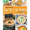 Best Soup Recipes - Homemade Keto Soup Cookbook: Fat Burning & Delicious Review 