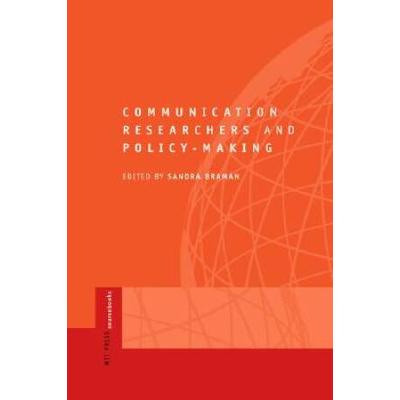 Communication Researchers And Policy-Making