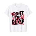 The Walking Dead Fight The Dead T-Shirt